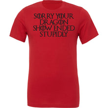 Load image into Gallery viewer, GoT: Dragon Show Ended Stupidly