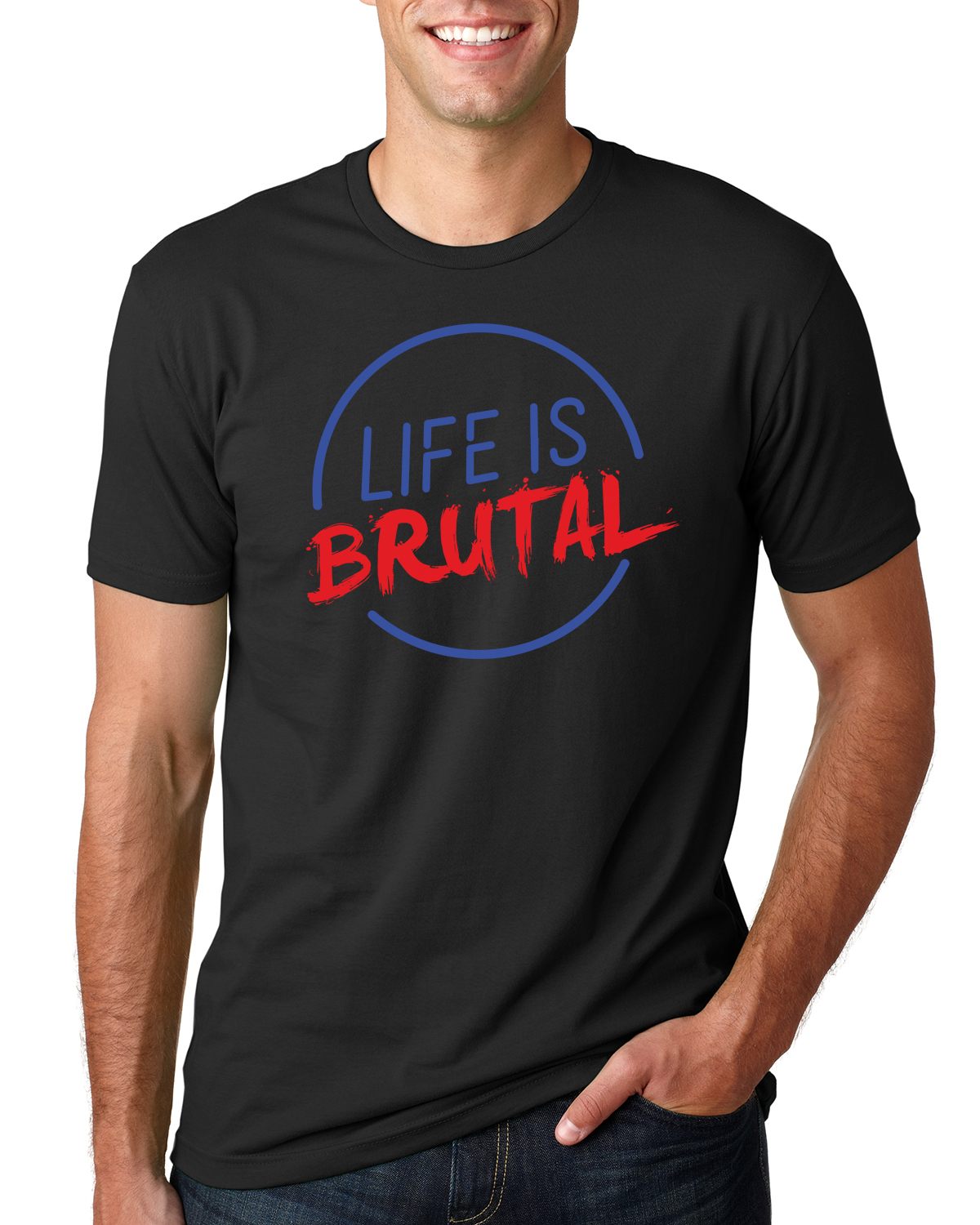 Life is Brutal - Men's T-Shirt